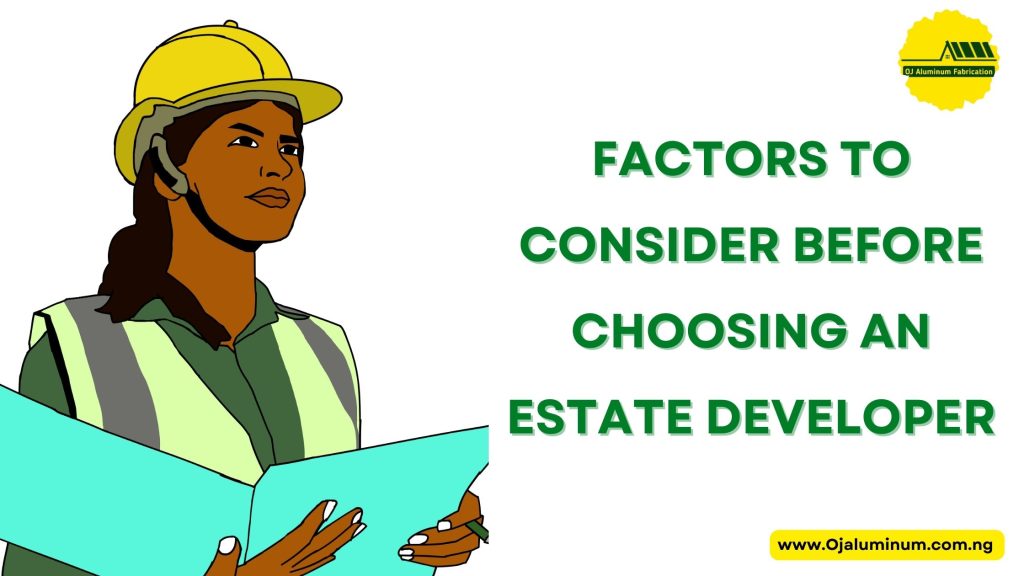 Factors to Consider Before Choosing an Estate Developer