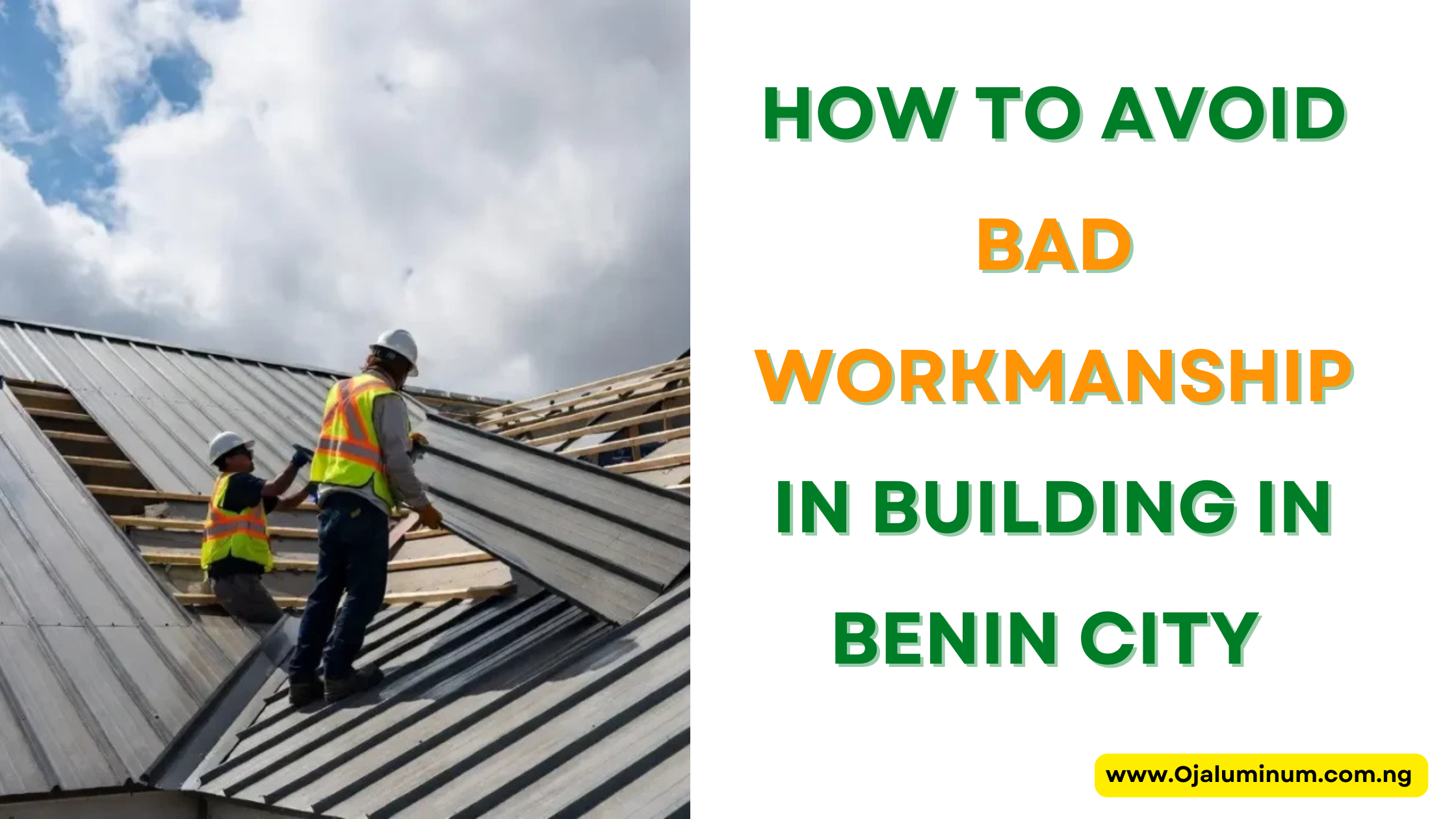 How to Avoid Bad Workmanship in Building in Benin City