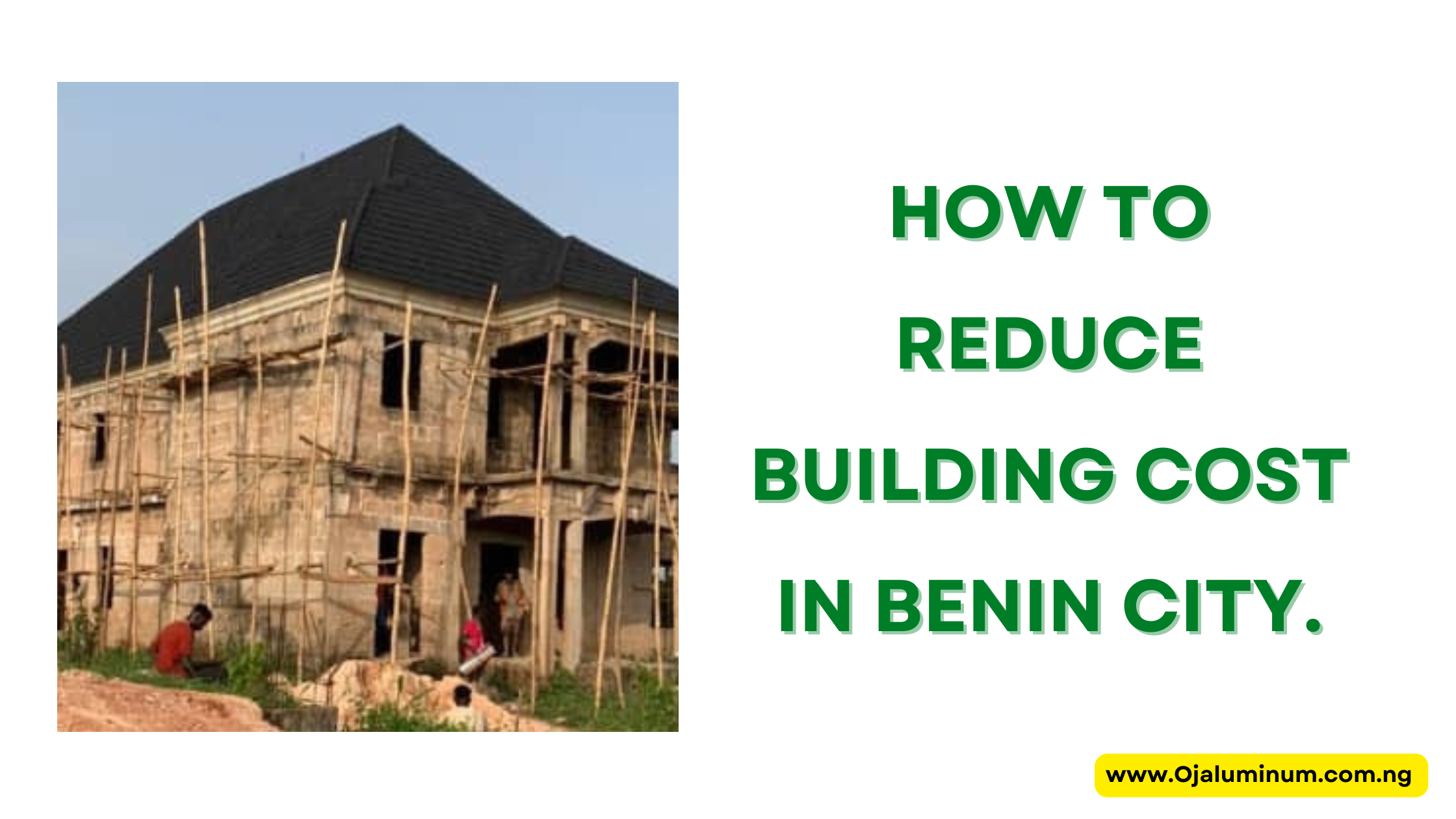 How to Reduce Building Cost in Benin City