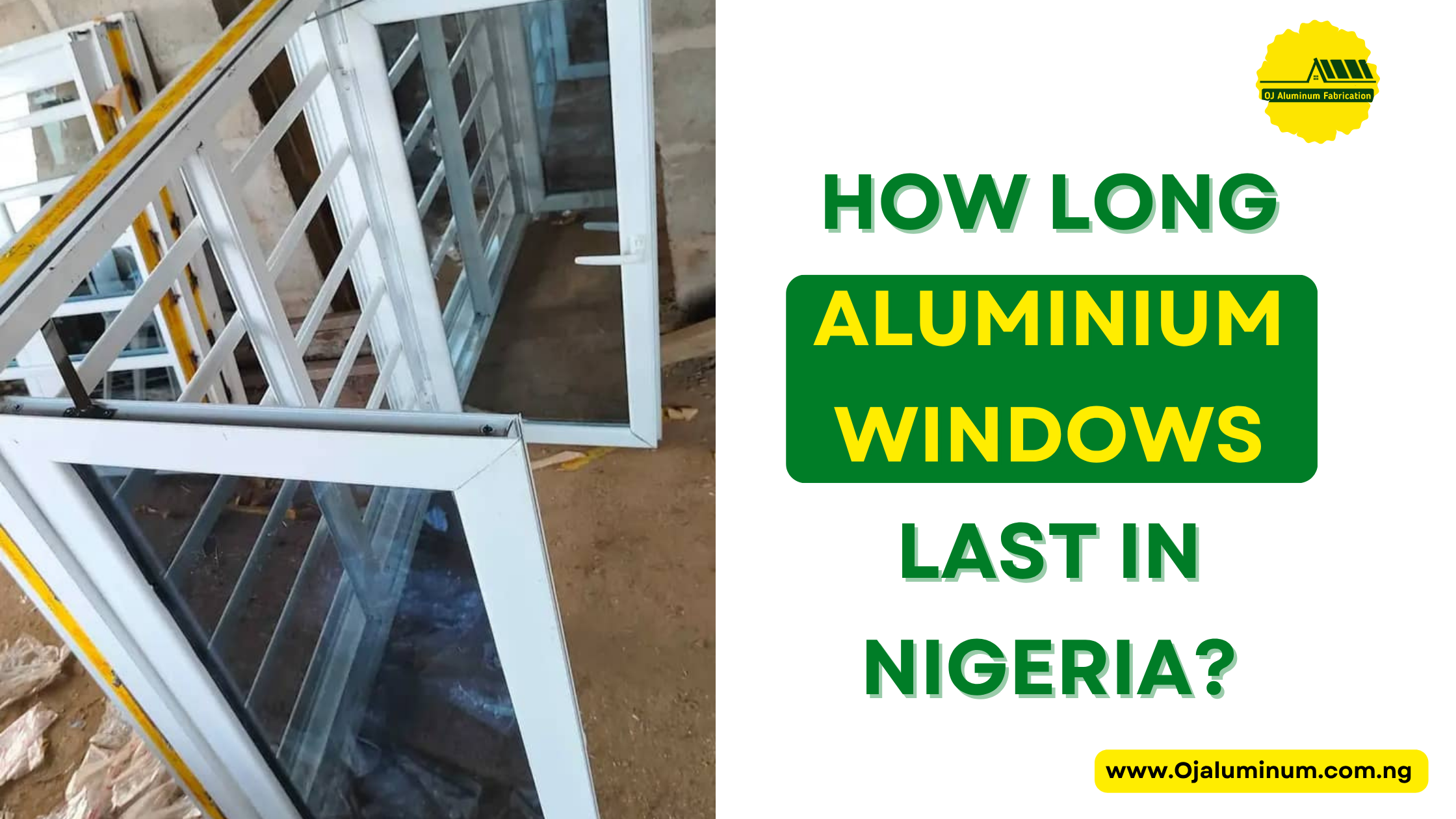 How Long Aluminium Windows Last in Nigeria