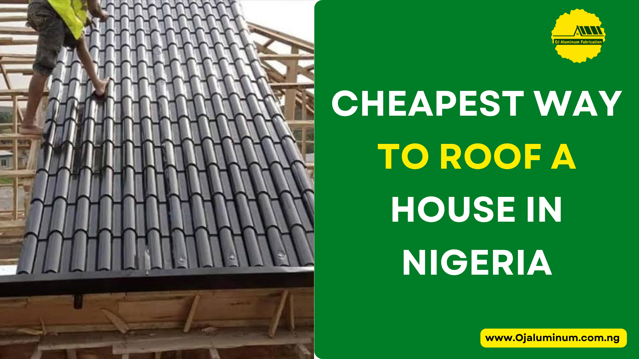 Cheapest Way to Roof a House in Nigeria