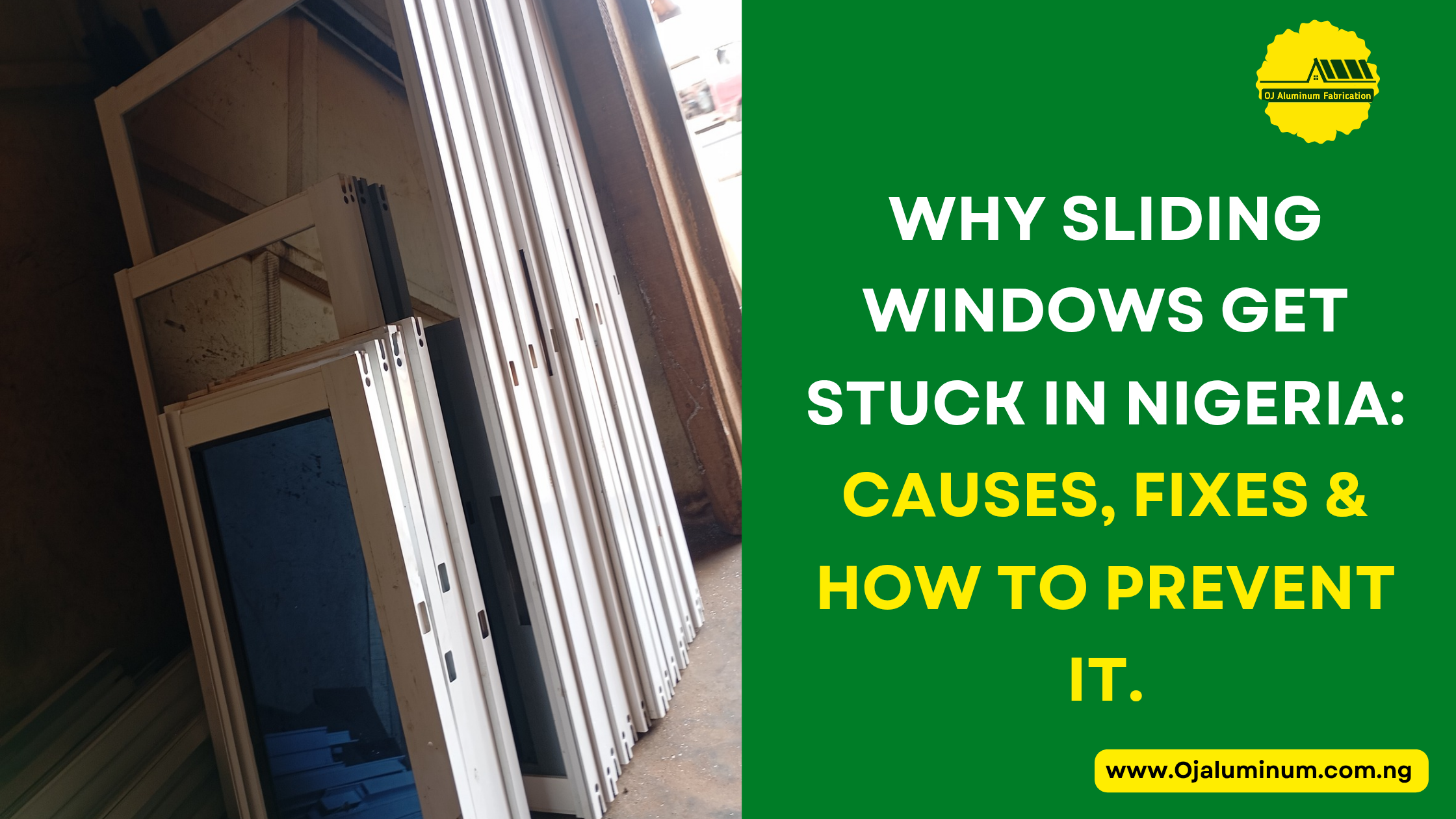 Why Sliding Windows Get Stuck in Nigeria: Causes, Fixes & How to Prevent It