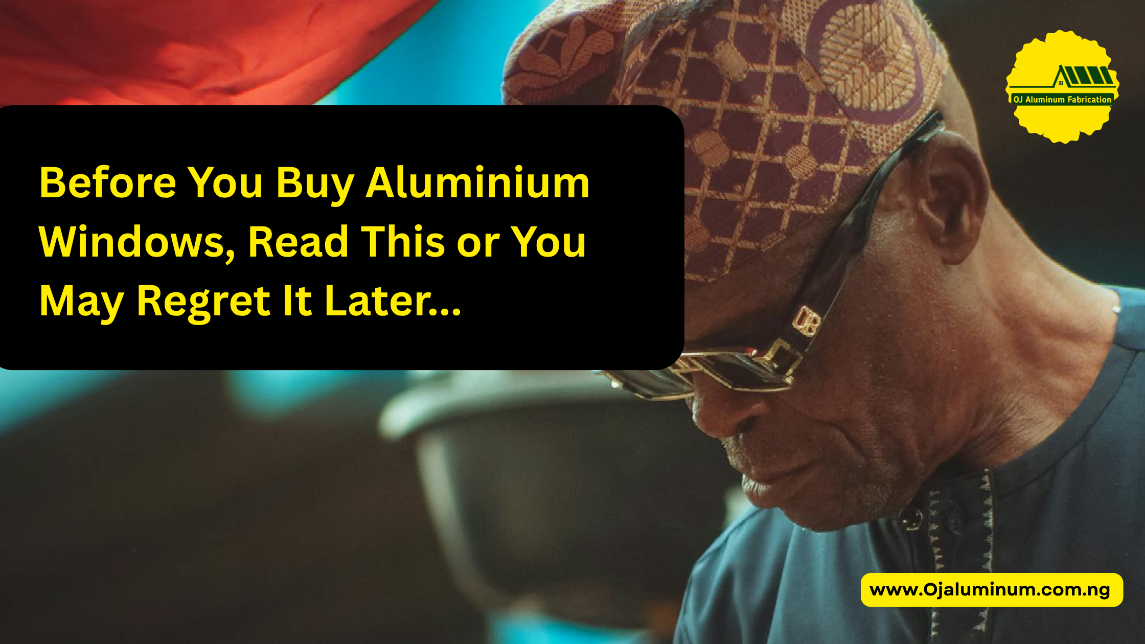 things to know before buying aluminium windows nigeria